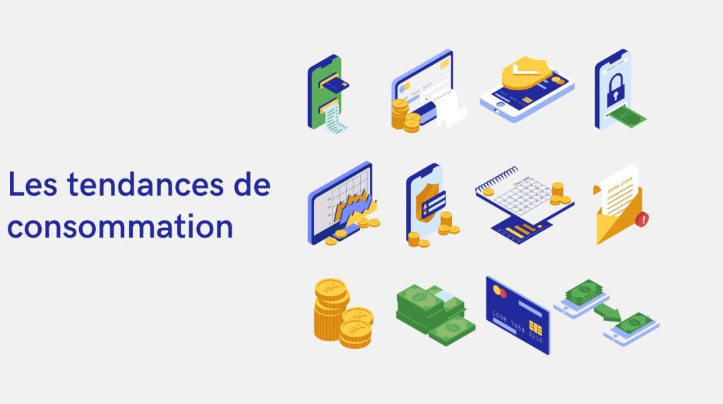 Les tendances de consommation